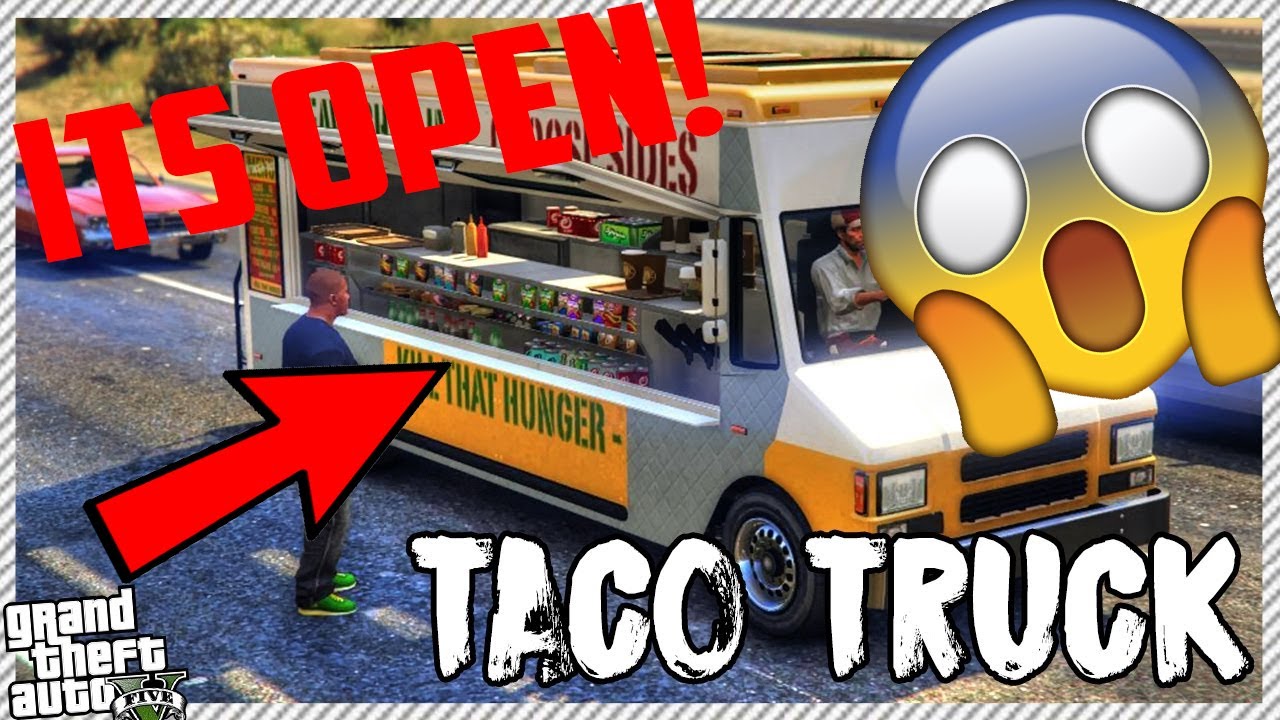 GTA 5 ONLINE - HOW TO OPEN THE TACO TRUCK!! - YouTube