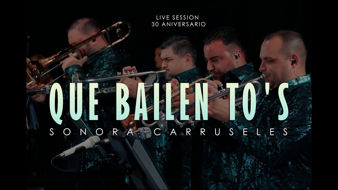 🎉🎹 Sonora Carruseles – Que Bailen To’s (Live Session 30 Años)