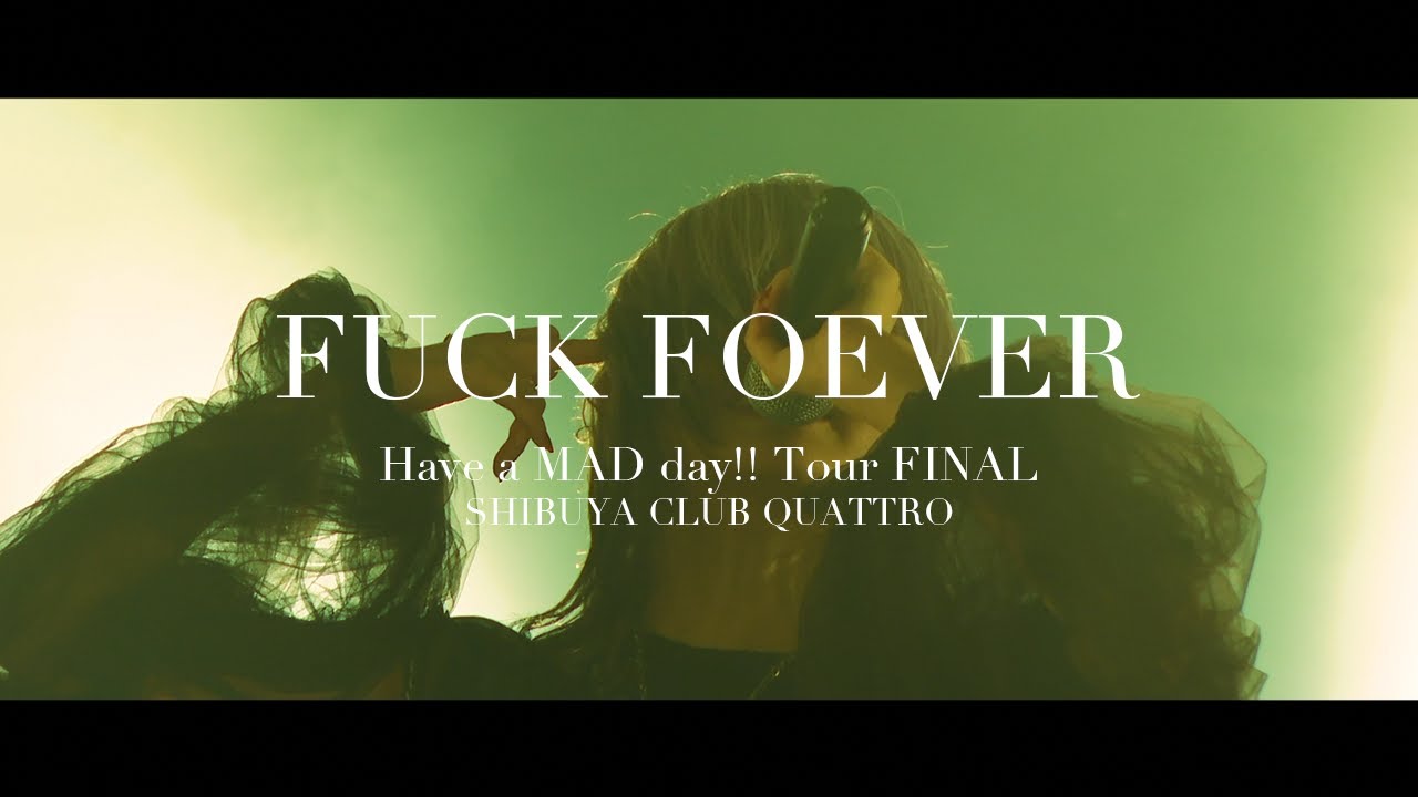 MAD JAMIE - FUCK FOREVER【OFFICIAL LIVE VIDEO】 - YouTube