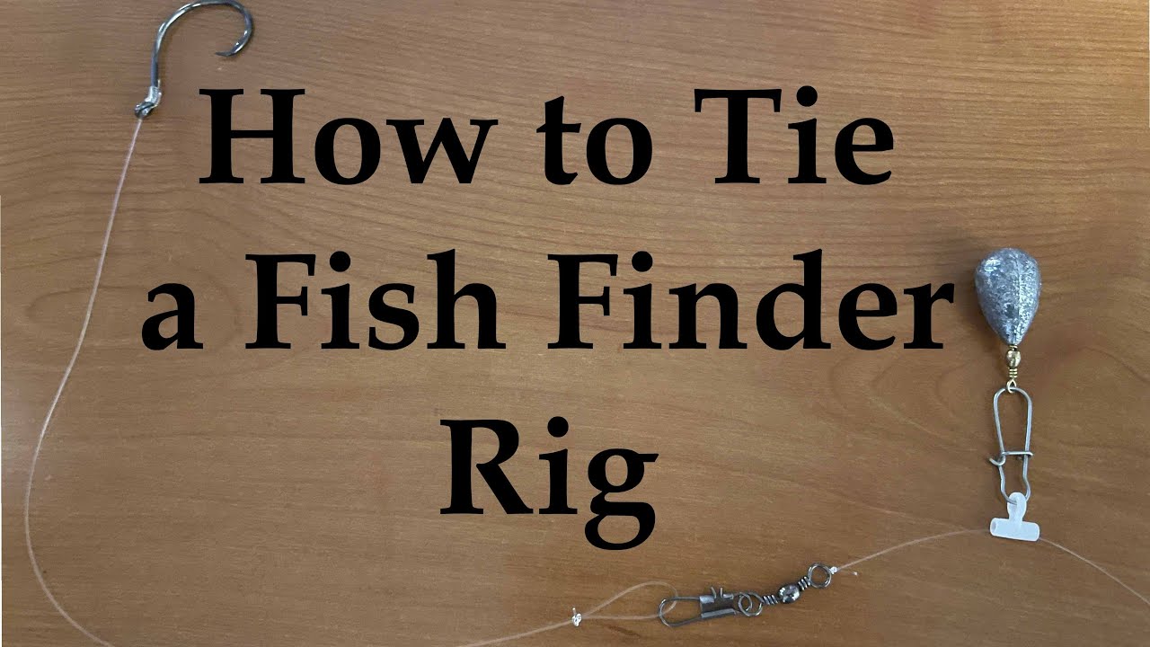How to Tie a Fish Finder Rig 