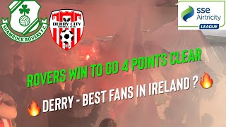 CLINICAL SHAMROCK ROVERS DEFEAT DERRY CITY | PYROS | DRUMS | SINGING | LEAGUE OF IRELAND VLOG