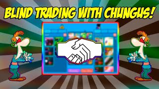  Another round of Blind Trading (Three Secret Pets up for grabs!) with the Infamous trader CHUNGUS!