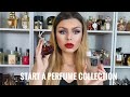 HOW TO START A DESIGNER PERFUME COLLECTION : 10 Must Have Perfumes