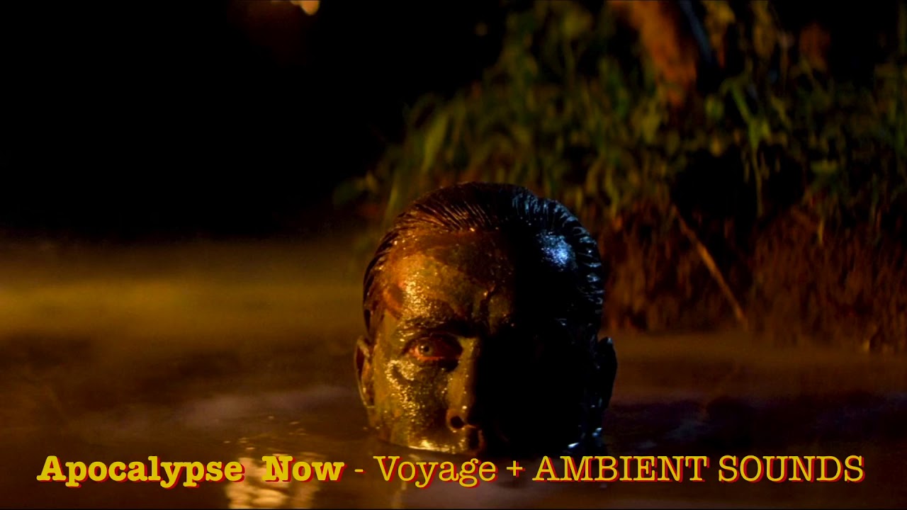 Apocalypse Now Ambient (Voyage)