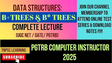Data Structures :B+ Trees & B* Trees [CS3301] [PGTRB Computer Instructor] unit 4 (Part 10)