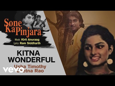 Kitna Wonderful - Sone Ka Pinjara | Usha Timothy; Chetna Rao | Official Audio Song