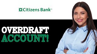How To Overdraft Citizens Bank (2025)