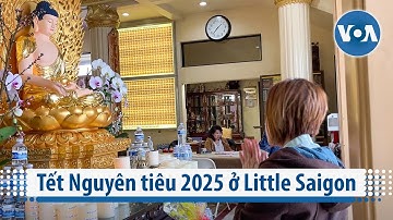 Tết Nguyên tiêu 2025 ở Little Saigon | VOA Tiếng Việt