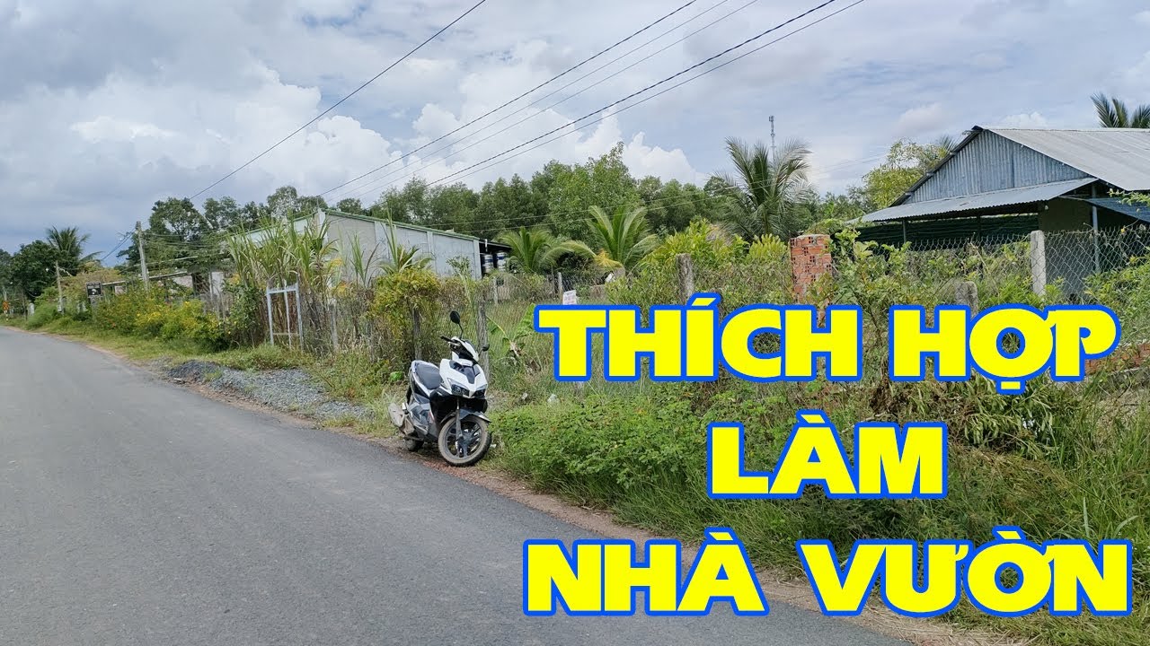 Đất có 100m2 thổ cư thích hợp làm nhà vườn nghỉ dưỡng... - youtube