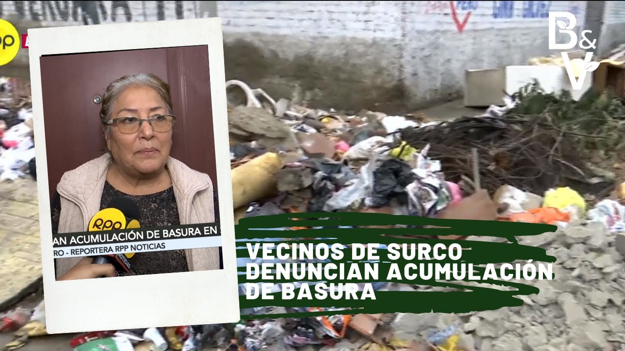 Vecinos de Surco denuncian acumulación de basura - YouTube