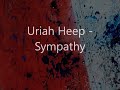Uriah Heep Sympathy