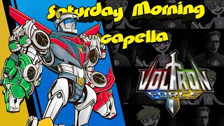 Voltron Force Theme - Saturday Morning Acapella