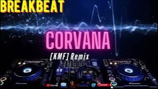 Corvana New 2013 [KMF Breaks Mix]