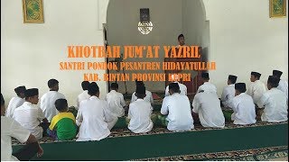 Download Lagu KOTBAH Jum'at YAZRIL, Santri Pondok Pesantren Hidayatullah Kab. Bintan Provinsi Kepri MP3