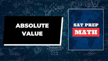 Master Absolute Value Problems in SAT Math RIGHT NOW!