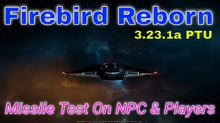 Firebird Reborn and Some Xenothreat Fun in the PTU | Star Citizen PTU 3.23.1a | 4K