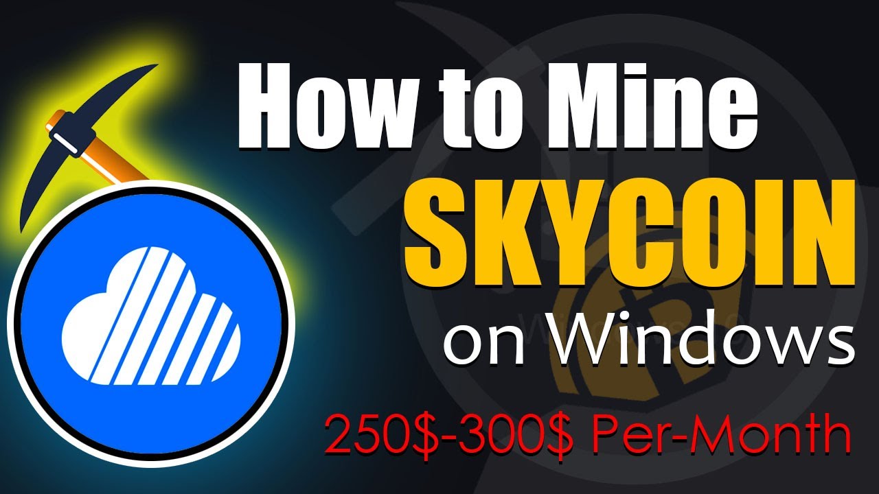 How to Mine Skycoin on Any Computer or Laptop | Easily mine Skycoin on Any Windows PC - Fast & Easy