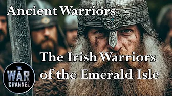 The Irish – Warriors Of The Emerald Isle | Ancient Warriors | Full Documentary