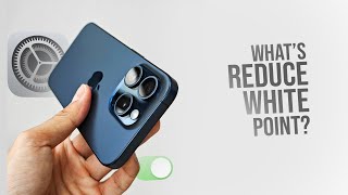 What Does Reduce White Point Do on iPhone (explained)