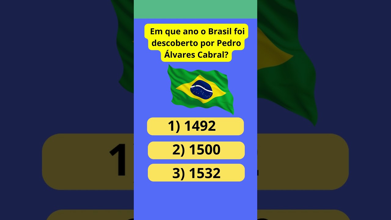 Em que ano o Brasil foi descoberto por Pedro Álvares Cabral #perguntaserespostas#quizdivertido