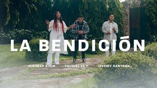 La Bendición | Youdiel X jeidimar Rijos XJeremy Santana | (Video Oficial) 4K- Elevation Worship