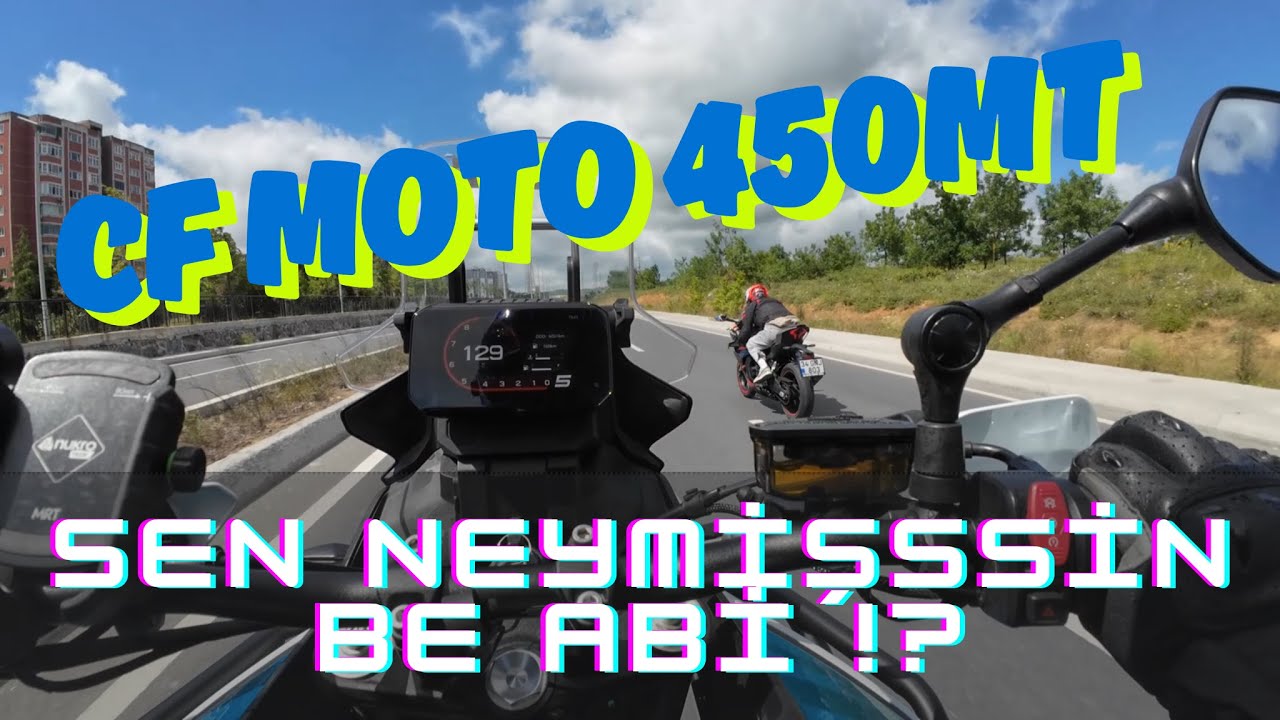CF MOTO 450MT - TEST SÜRÜŞÜ - ACAYİP GAZLADIK !!!