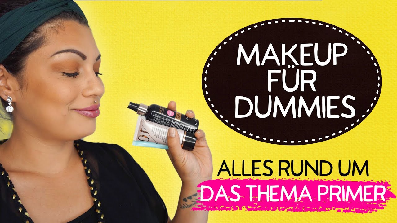 Makeup für Dummies - Wie beginnt ein Makeup und alle Fragen zum Thema ...