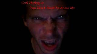 04. I'll Deny It.  Carl Hurley Jr. (Explicit Lyrics)