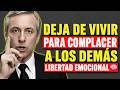 Deja de Vivir para Complacer a los Demás | Libertad Emocional 🧠