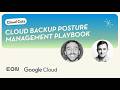 Cloud Backup Posture Management (CBPM) on Google Cloud