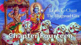 Video-Miniaturansicht von „Learn To Chant The Bhagavad Gita | Chapter 14 | Sanskrit Chanting | Prof. M. N. Chandrashekhara“