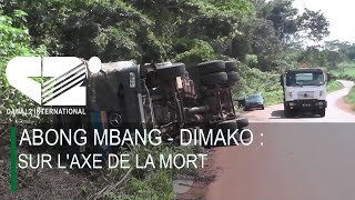 ABONG MBANG - DIMAKO : Sur l'axe de la mort
