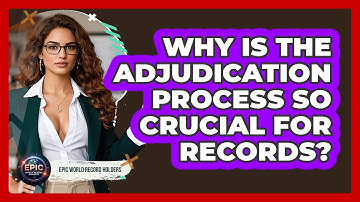 Why Is The Adjudication Process So Crucial For Records? - Epic World Record Holders