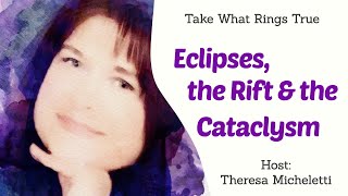 Eclipses, the Rift and the Cataclysm