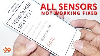Samsung Sensor Hub Self Test Failed - How to fix Sensor not working problem in your Samsung phone?