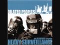 Dilated Peoples - Heavy Surveillance