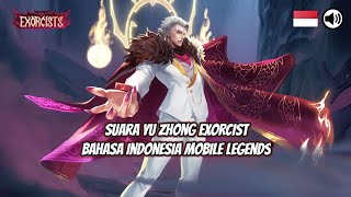 Suara Yu Zhong Exorcist Bahasa Indonesia Hero Mobile Legends