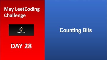 Counting Bits | Day 28 | [May LeetCoding Challenge] [Leetcode 338] [2020]