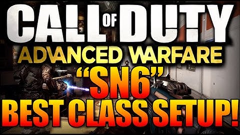 Call of Duty Advanced Warfare "SN6" BEST CLASS SETUP Create-a-Class GUIDE MULTIPLAYER Gameplay