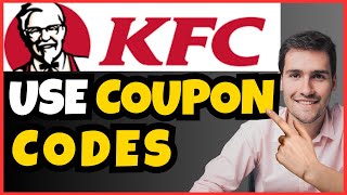 How to Redeem KFC Coupon Codes – Full Guide 2025!
