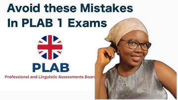 How to Pass PLAB 1 / UKMLA 1 Easily! 10 mistakes to avoid and boost your PLAB 1 score fast