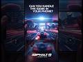 YOUR PHONE CAN’T HANDLE THIS 😈 #shorts #viral #viralshorts #youtubeshorts #asphalt9 #cargames