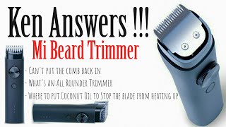 Ken Answers - Mi Beard Trimmer Questions