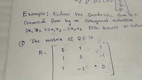 How to reduce quadratic form to canonical form part 12