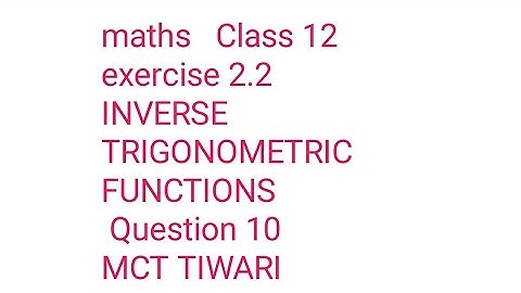 Maths class 12 ex 2.2 ques 10 write the function in simplest form  tan inverse 3a^2x-x^3 mct tiwari