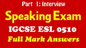 Master your speaking test part 1 interview   Cambridge IGCSE ESL 0511 \ 0991for 2025 exams