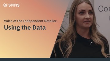 Voice of the Independent Retailer: Using the Data | SPINS