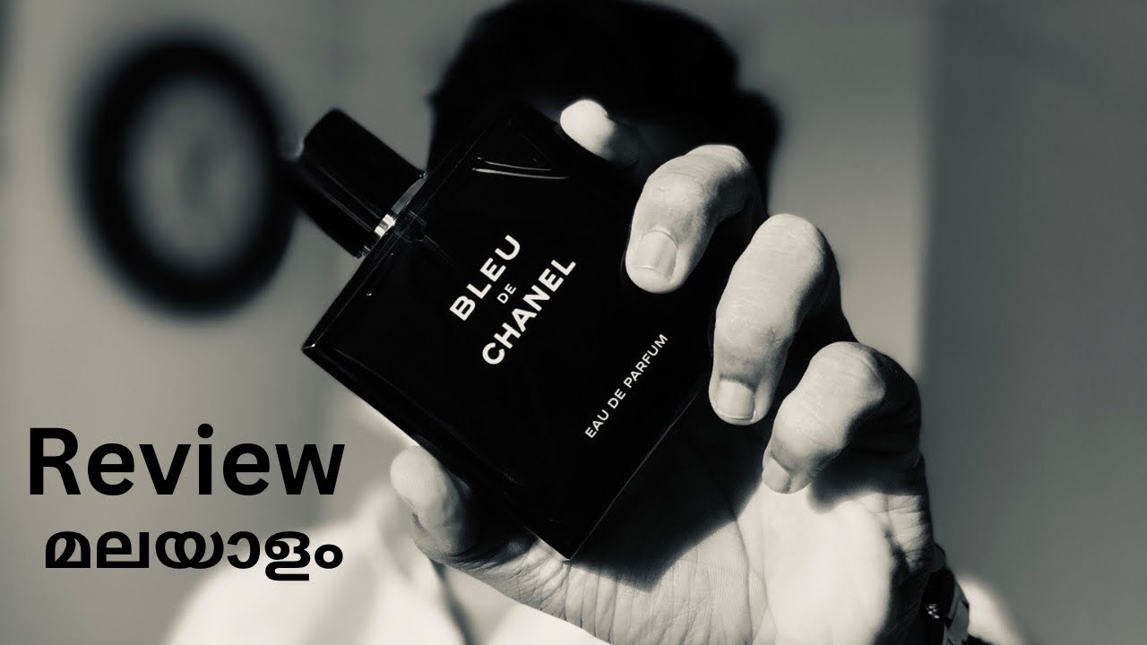 Top Class Perfume for MEN Bleu De Chanel Review Malayalam - men Perfume  malayalam,best men perfumes 