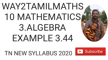 10 MATHEMATICS 3.ALGEBRA EXAMPLE 3.44