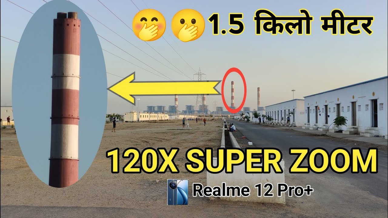 Realme 12 Pro+ 5G Super ZOOM || 120X Super Moon 🌝 Camera || ZOOM TEST in update